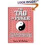 The Tao of Poker: 285 Rules to Transform Your Game and Your Life