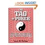 The Tao of Poker: 285 Rules to Transform Your Game and Your Life