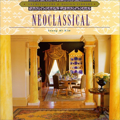 Neoclassical (Architectural & Design Library)