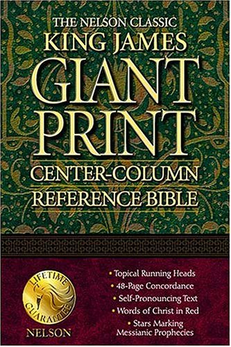 Nelson Classic Giant Print Center-Column Reference Bible: KJV under Large Print in The Books Store