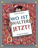 Wo ist Walter jetzt?: Grosses Wimmel-Bilder-Spiel-Buch