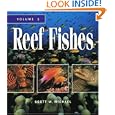 Reef Fishes: A Guide to Their Identification, Behavior and Captive Care, Vol. 1