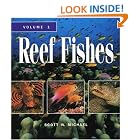 Click here to buy Reef Fishes: A Guide to Their Identification, Behavior and Captive Care, Vol. 1 by  Scott W. Michael and John E. Randall.
