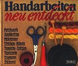 Details zu "Handarbeiten neu entdeckt" Details zu "Handarbeiten neu entdeckt"