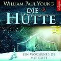 Die Hütte: Ein Wochenende mit Gott