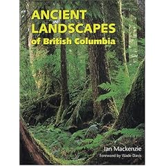 Ancient Landscapes of British Columbia