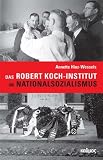 Produkt-Bild: Das Robert Koch-Institut im Nationalsozialismus