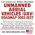 21st Century U.S. Military Documents Unmanned Aerial Vehicles (UAV) Roadmap 2002 to 2027 � Comprehensive, Fully Illustrated Overview of Current and Future Aircraft, Predator, Hunter, Shadow, Pioneer, Global Hawk, Unmanned Combat Air Vehicles (UCAVs), Dragon Eye
