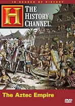 In Search of History The Aztec Empire Streaming In Search of History - The Aztec Empire Streaming.