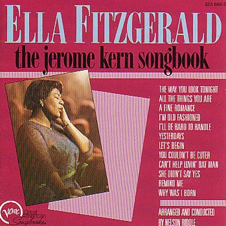 Ella Fitzgerald - Sings the Jerome Kern Songbook - Zortam Music