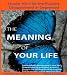 THE MEANING OF YOUR LIFE - Secular Help for the Puzzled, Disappointed or Depressed.
