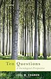 Ten Questions: A Sociological Perspective
