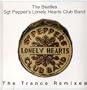 Sgt Pepper's Lonely Hearts Club Band: The Trance Remixes