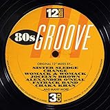 12 Inch Dance: 80's Groove