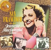 San Francisco and Other Jeanette MacDonald Favorites