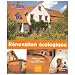 R�novation �cologique : Transformer sa maison au naturel : isoler, restaurer, d�corer