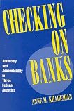  Checking on Banks:  Anne M. Khademian