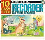Learn to Play Recorder for Young Beginners: 10 Easy Lessons CD & Small Booklet
