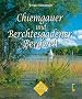 Chiemgau und Berchtesgadener Land
