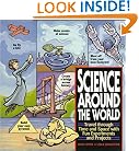 Science Around the World: Travel through Time and Space with Fun Experiments and Projects