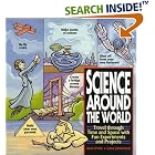 Click here to buy Science Around the World: Travel through Time and Space with Fun Experiments and Projects by  Shar Levine and Leslie Johnstone.