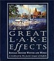 Great Lake Effects: Buffalo Beyond Winter and Wings : A Cookbook by the Junior League of Buffalo