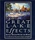 Great Lake Effects: Buffalo Beyond Winter and Wings : A Cookbook by the Junior League of Buffalo