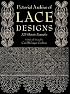 Pictorial Archive of Lace Designs: 325 Historic Examples (Dover Pictorial Archive Series)