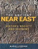 The ancient Near East : history, society and economy