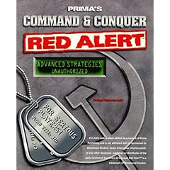 Command & Conquer: Red Alert Advanced: Unauthorized Advanced Strategies (Secrets of the Games Series.) [ILLUSTRATED] (Paperback)
