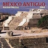 Mexico Antiguo Ancient Mexico 2004 Calendar