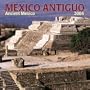 Mexico Antiguo/Ancient Mexico 2004 Calendar (Spanish Edition)