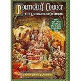 politically correct the ultimate storybook