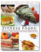 Fitness Foods: High Protein Lunch Recipes