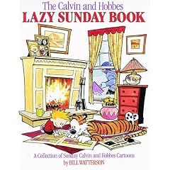 The Calvin and Hobbes Lazy Sunday Book: A Collection of Sunday Calvin and Hobbes Cartoons (Calvin & Hobbes)
