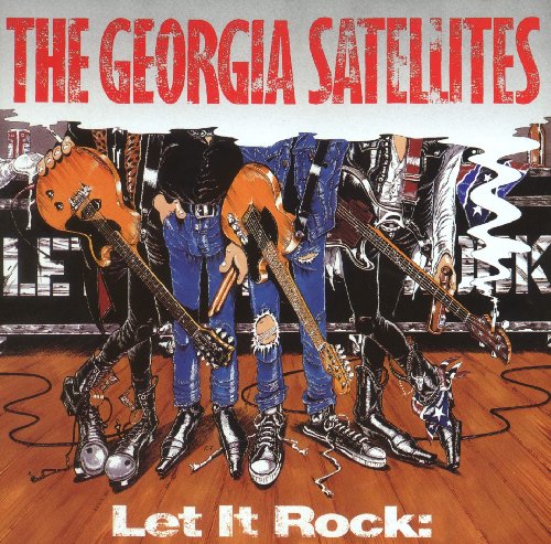 The Georgia Satellites - Let It Rock Best Of - Zortam Music