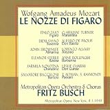 Wolfgang Amadeus Mozart: Le Nozze Di Figaro (The Marriage of Figaro) [New York -- January 8, 1949: Eleanor Steber, Bidu Sayao, Jarmila Novotna, John Brownlee, Italo Tajo, Salvatore Baccaloni; Fritz Busch]