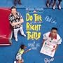 Do the Right Thing