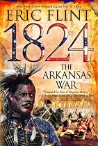 1824: The Arkansas War (The Trail of Glory)