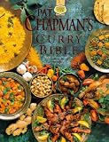 Pat Chapman's Curry Bible: Every Favourite Recipe from the Indian Restaurant Menu