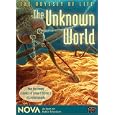 NOVA - The Unknown World