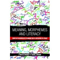 Meaning, Morphemes and Literacy