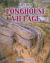 Life in a Longhouse Village (Native Nations of North America)