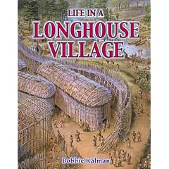 Life in a Longhouse Village (Native Nations of North America)