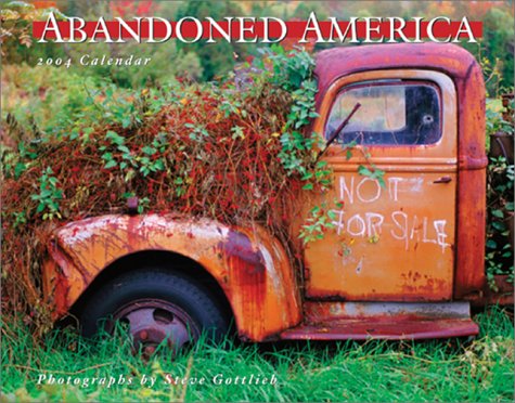 Abandoned America 2004 Calendar