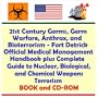 21st Century Germs, Germ Warfare, Anthrax, and Bioterrorism: Fort Detrick Official Medical Management Handbook plus Complete Guide to Nuclear, Biological, and Chemical Terrorism (Book and CD-ROM)
