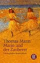 Mario und der Zauberer: Ein tragisches Reiseerlebnis. (Erz&auml;hler-Bibliothek)