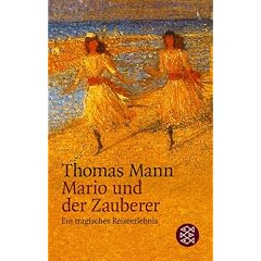 Mario und der Zauberer: Ein tragisches Reiseerlebnis. Erz�hler-Bibliothek