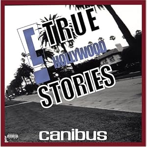 C True Hollywood Stories by Canibus (Audio CD - 2005)