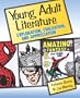 Young Adult Literature: Exploration, Evaluation, and Appreciation